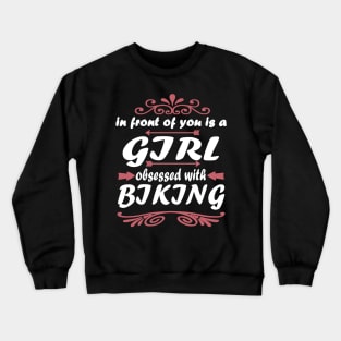 Biking girl bike tour downhill saying Crewneck Sweatshirt